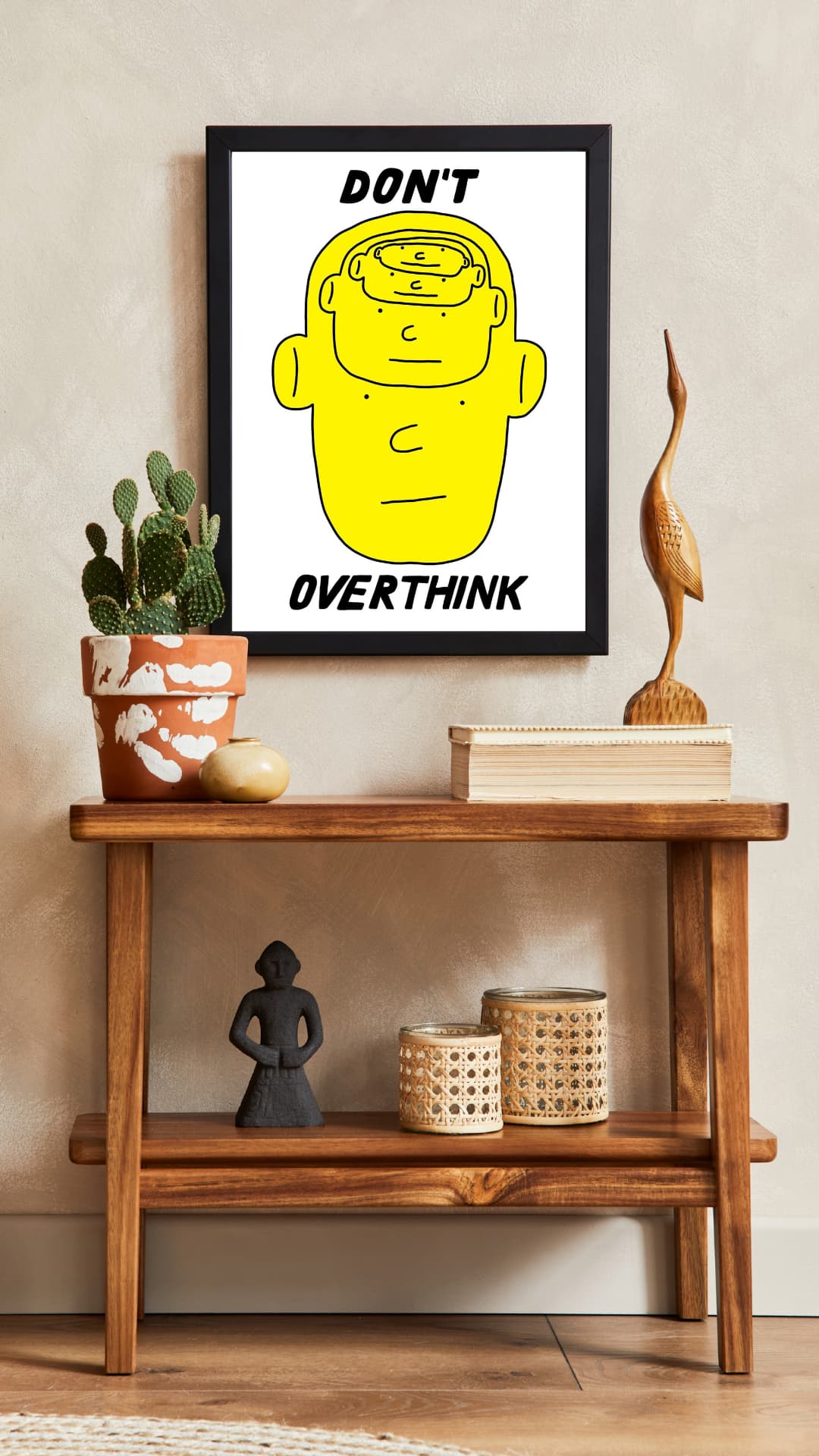 DO NOT OVERTHINK