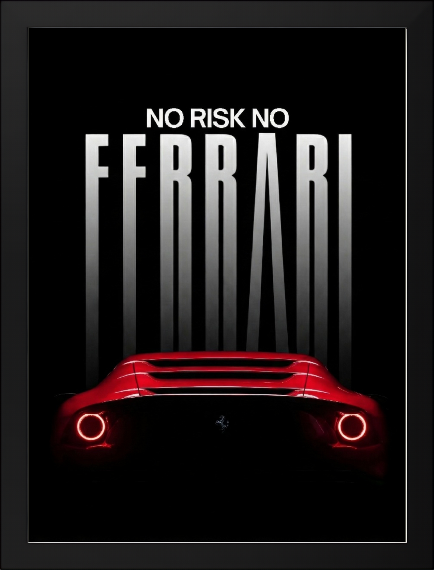 NO RISK NO FERRARI
